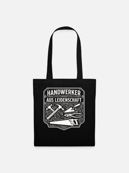 Handwerker Leidenschaft Qualität Tradition - Stoffbeutel - Schwarz