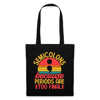 Périodes de prévention du suicide en point-virgule trop définitives - Sac en tissu - noir - Devant