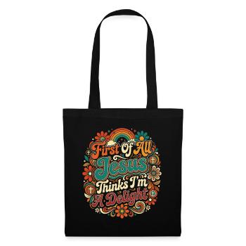 First Of All Jesus Thinks I'm A Delight - Tote Bag - black - Front