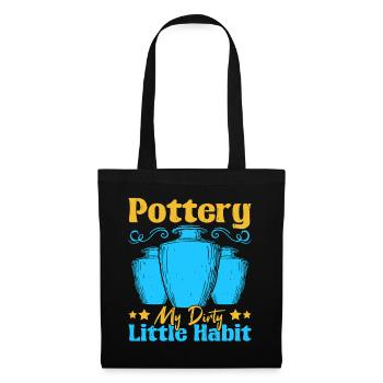 Gifts For Pottery Makers Pottery Dirty Habit - Stoffbeutel - Schwarz - Vorne