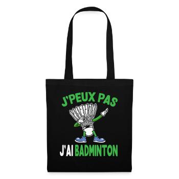 Je Peux Pas J’Ai Badminton - Sac en tissu - noir - Devant