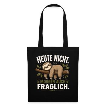 Faultier Heute Nicht Morgen Fraglich Shirt - Stoffbeutel - Schwarz - Vorne