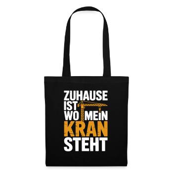 Lustiger Spruch Für Kranführer Und Bauarbeiter - Stoffbeutel - Schwarz - Vorne