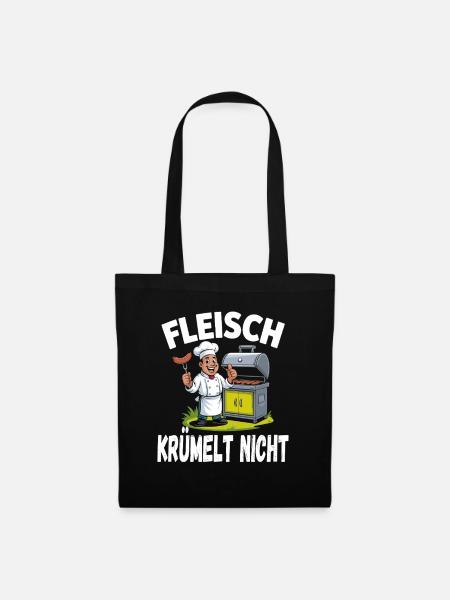 Fleisch Krümelt Nicht Lustiger Grill Spruch Für - Stoffbeutel - Schwarz