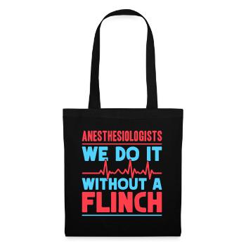 Anesthesiologist Without A Flinch Anesthesia - Tote Bag - black - Front