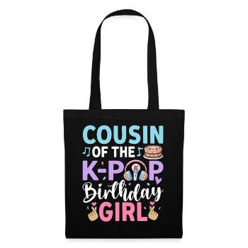 Cousin of The K-Pop Birthday Girl - Tote Bag - black - Front