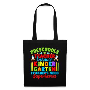 Pre K Teacher Need Superheroes Kindergarten - Tote Bag - black - Front