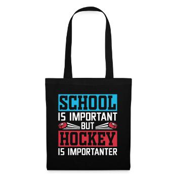 School is important, hockey more important - Tote Bag - black - Front