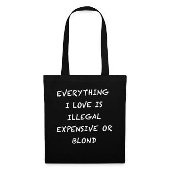 Everything I Love Is Illegal - Stoffbeutel - Schwarz - Vorne