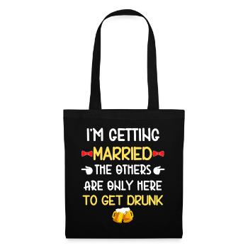Groom The Others Get Drunk - Tote Bag - black - Front