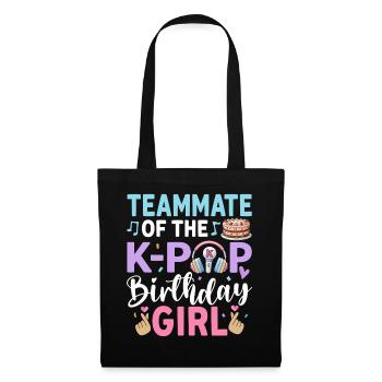 Teammate Of The K-Pop Birthday Girl - Tote Bag - black - Front