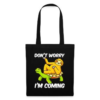 Dont Worry Im Coming Sloth Turtle - Tote Bag - black - Front