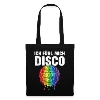 Ich fühl mich Disco - Stoffbeutel - Schwarz - Vorne