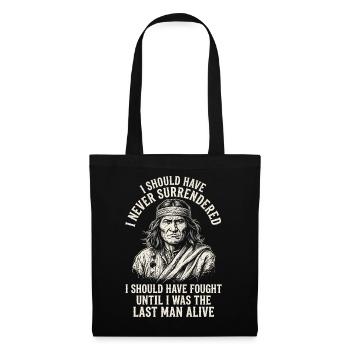 I should never have surrendered Geronimo - Tote Bag - black - Front