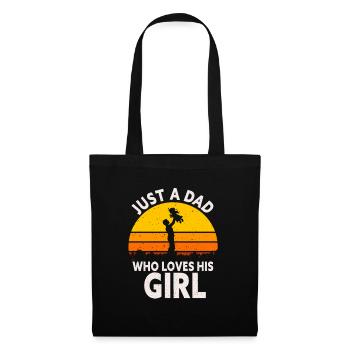 Just a dad who Loves his girl  - Tote Bag - black - Front