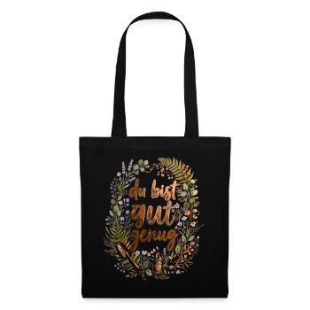Gardener's saying: You're good enough - Tote Bag - black - Front