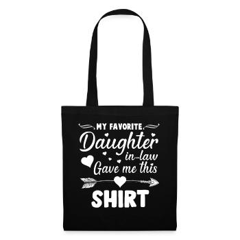 Ma belle-fille préférée m’a acheté cette chemise - Sac en tissu - noir - Devant