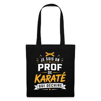 Prof de Karaté Qui Déchire - Sac en tissu - noir - Devant