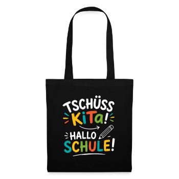 Tschüss Kita Hallo Schule Einschulung Schulstart - Stoffbeutel - Schwarz - Vorne