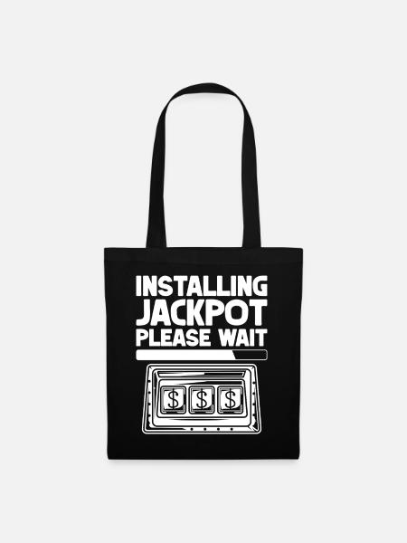 Casino Gambler Installing Jackpot Please Wait - Stoffbeutel - Schwarz