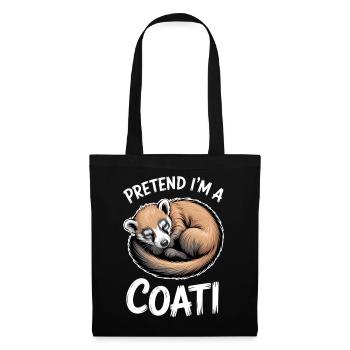 Coatis Sayings Funny Coatis Gift - Tote Bag - black - Front