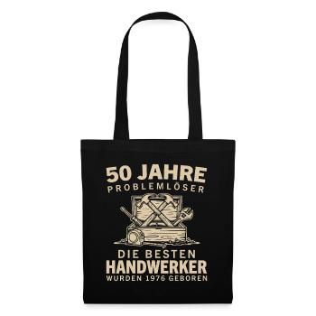 50 Jahre Problemlöser Handwerker 1976 Geburtstag - Stoffbeutel - Schwarz - Vorne