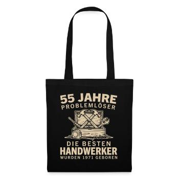 55 Jahre Problemlöser Jahrgang 1971 Handwerker - Stoffbeutel - Schwarz - Vorne