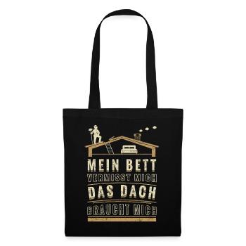 Schornsteinfeger – Mein Bett vermisst mich. Das Da - Stoffbeutel - Schwarz - Vorne