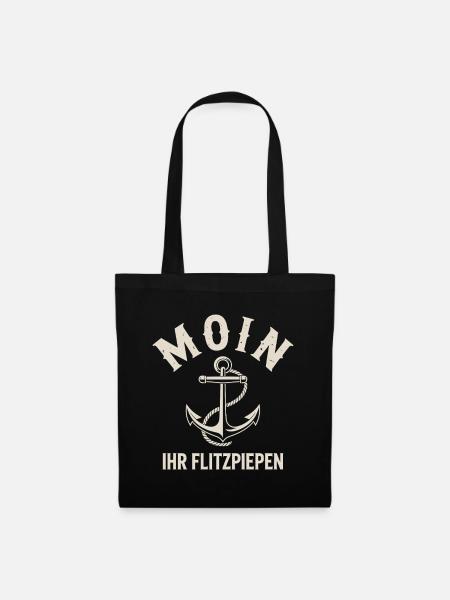 Moin Ihr Flitzpiepen Norddeutsch Hamburg Büro Moin - Stoffbeutel - Schwarz