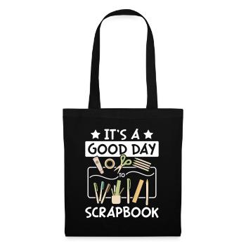 Good day for scrapbooking - Tote Bag - black - Front
