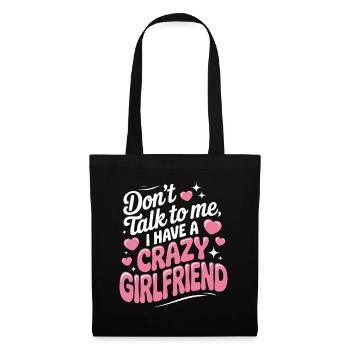 Crazy Girlfriend Forgive Couple Crazy Girlfriend - Tote Bag - black - Front