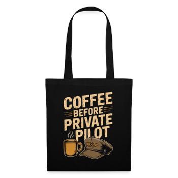 Private Pilot Coffee Before Aviation Coffee Lover - Stoffbeutel - Schwarz - Vorne
