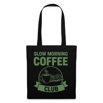 Breakfast Slow Morning Coffee Club Funny Brunch - Tote Bag - black - Front
