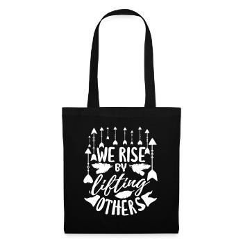 Rise by Lifting Others - Tote Bag - black - Front