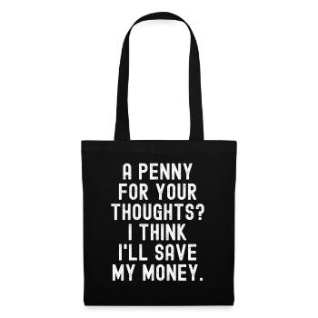Penny Thoughts sparen Sie Geld - Stoffbeutel - Schwarz - Vorne