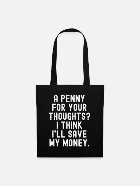 Penny Thoughts sparen Sie Geld - Stoffbeutel - Schwarz