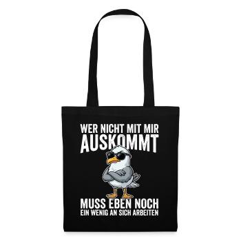 Wer Nicht Mit Mir Auskommt muss Eben Nnoch Ein  - Stoffbeutel - Schwarz - Vorne