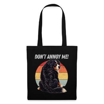 Don't Annoy Me Bernese - Tote Bag - black - Front