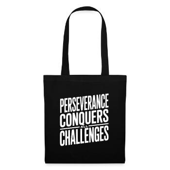 Perseverance Conquers All Challenges - Tote Bag - black - Front