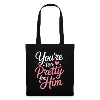 Too Pretty For Him Best Friend BFF Ex Breakup - Tote Bag - black - Front