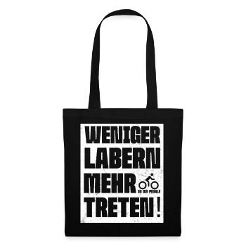 WENIGER_LABERN-_FAHRRAD_SPRUCH - Stoffbeutel - Schwarz - Vorne