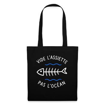 Videz l'assiette, pas l'océan - Sac en tissu - noir - Devant