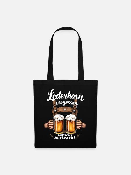Lederhosn vergessen – Durscht mitbracht - Stoffbeutel - Schwarz