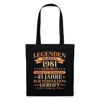 1981 Jahrgang geboren Legenden 45. Geburtstag - Stoffbeutel - Schwarz - Vorne