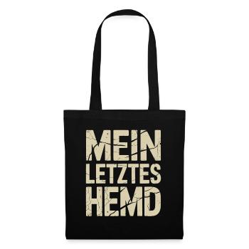 Mein Letztes Hemd Steuern Steuerzahler Inflation - Stoffbeutel - Schwarz - Vorne