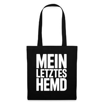 Mein Letztes Hemd Steuern Steuerzahler Inflation - Stoffbeutel - Schwarz - Vorne
