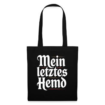 Mein Letztes Hemd Steuern Steuerzahler Inflation - Stoffbeutel - Schwarz - Vorne