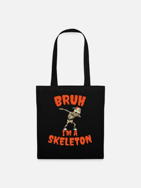 Bruh I'm A Skeleton Dabbendes Skelett Halloween - Stoffbeutel - Schwarz