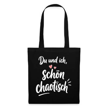 Du und ich – schön chaotisch als Liebespaar - Stoffbeutel - Schwarz - Vorne