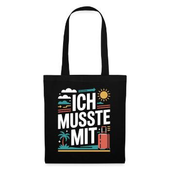 Ich Musste Mit Männertour Familienfeier Party JGA - Stoffbeutel - Schwarz - Vorne